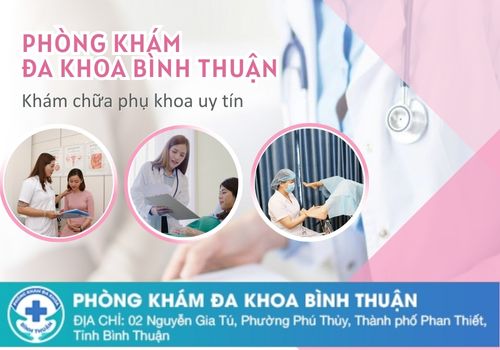 Thế mạnh làm nên tên tuổi Phòng khám Phụ khoa Bình Thuận